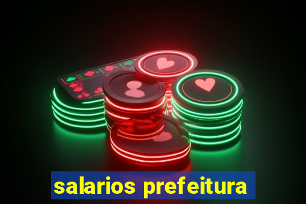 salarios prefeitura